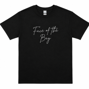 Official Face of the Bay - Ambassador for Change T-Shirt